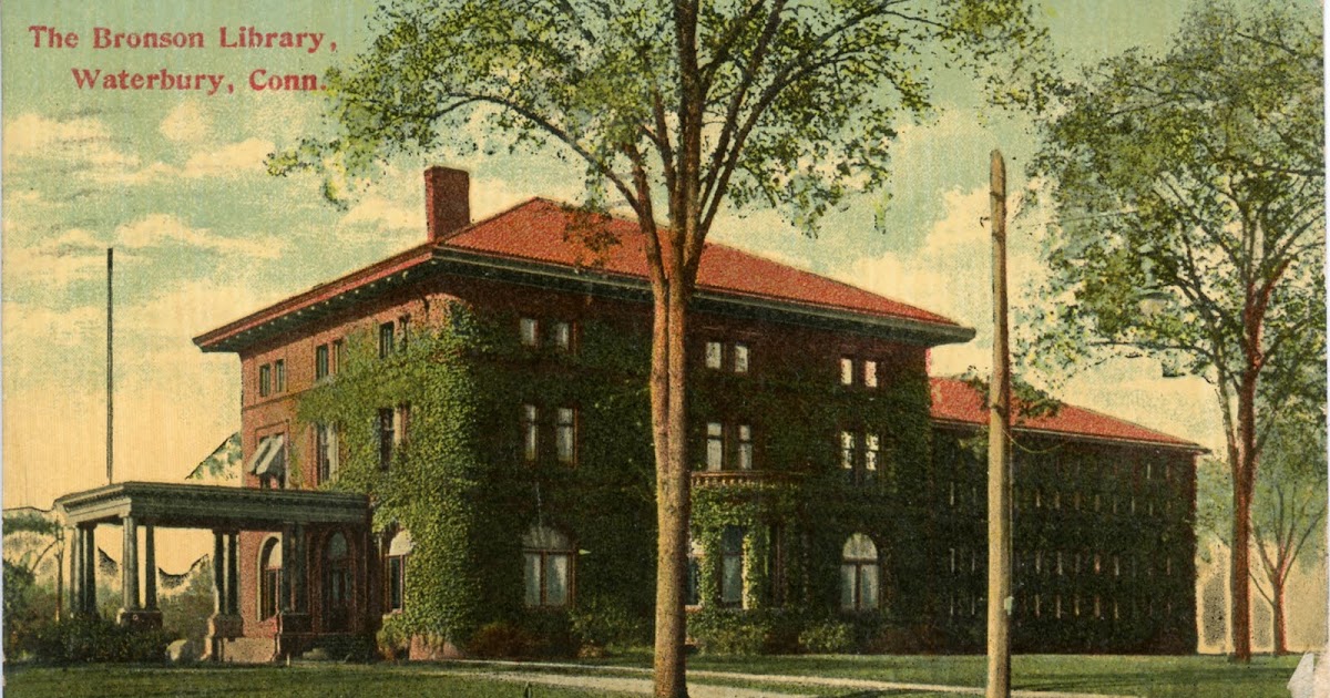 Library Postcards 1912 The Bronson Library, Waterbury, Connecticut