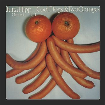 Jutta_Hipp_Quintet-Cool_Dogs_and_Two_Orange_3.jpg