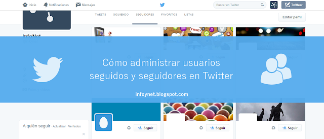 Cómo administrar usuarios seguidos y seguidores en Twitter