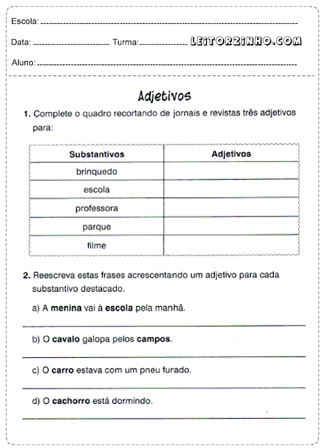 Complete o quadro recortando de jornais e revistas três adjetivos