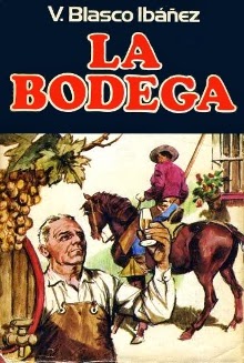 La bodega - Vicente Blasco Ibáñez Portada del libro la bodega descargar en epub y pdf gratis