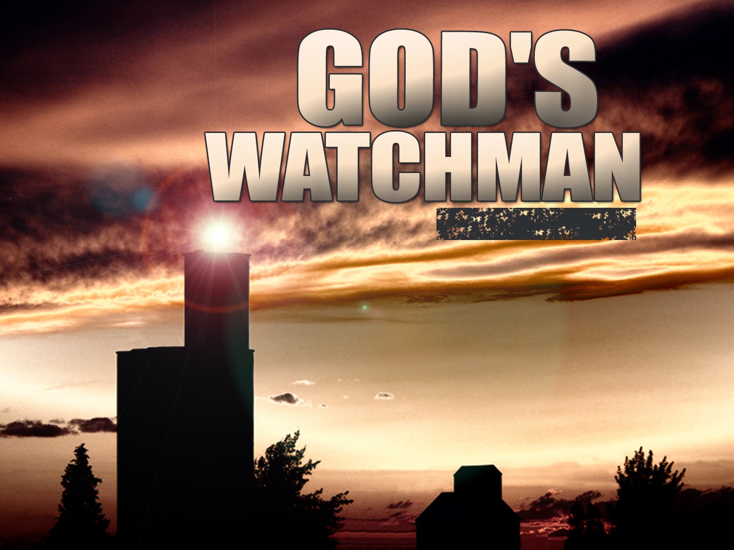A Pastor's Thoughts God's Watchman