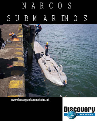narcos submarinos discovery channel