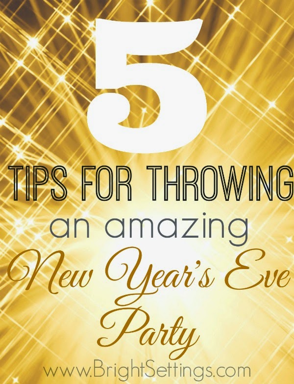 5 Tips for Throwing a New Years Eve Party Handy DIY