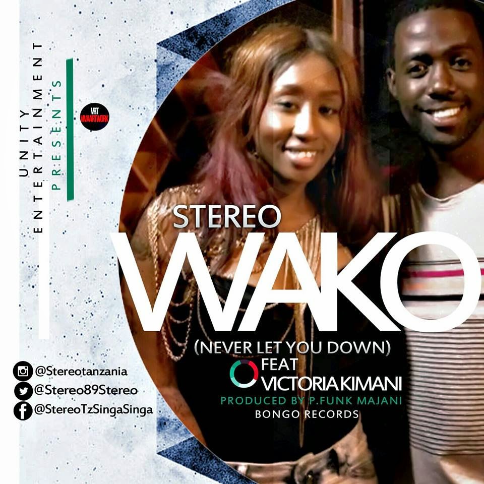 Stereo Ft Victoria Kimani - Wako [Never Let You Down