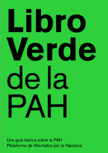 http://afectadosporlahipoteca.com/wp-content/uploads/2014/01/LibroVerde-PAH-32.pdf