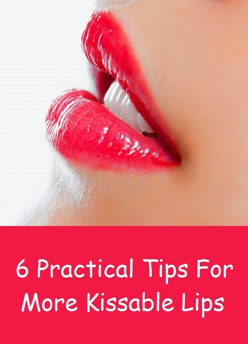 Practical Tips For More Kissable Lips