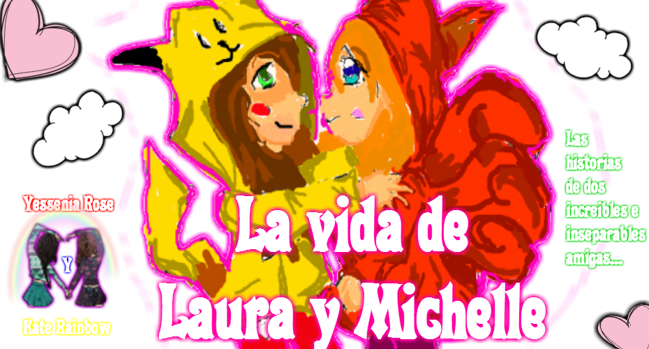 La vida de Laura y Michelle