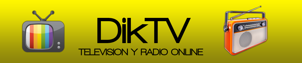 DIKTV TELEVISION Y RADIO ONLINE