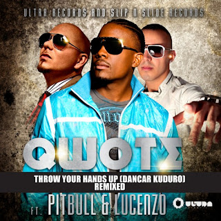 Lucenzo & Qwote feat. Pitbull - Danza Kuduro (Throw Your Hands Up) Lyrics