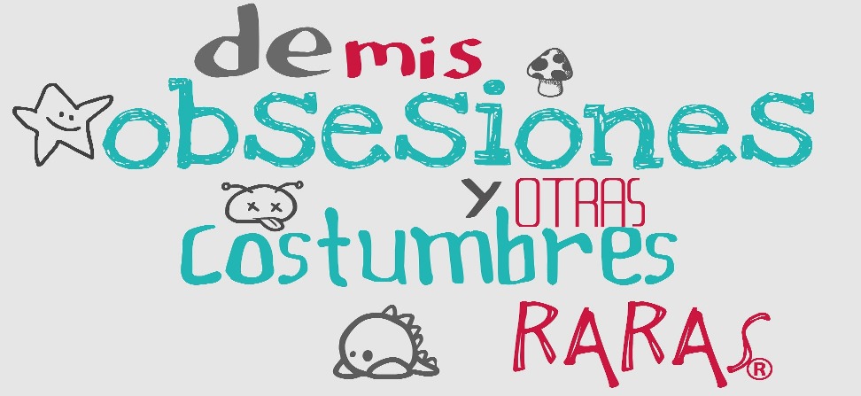 n.n de mis obsesiones y otras costumbres raras n.n