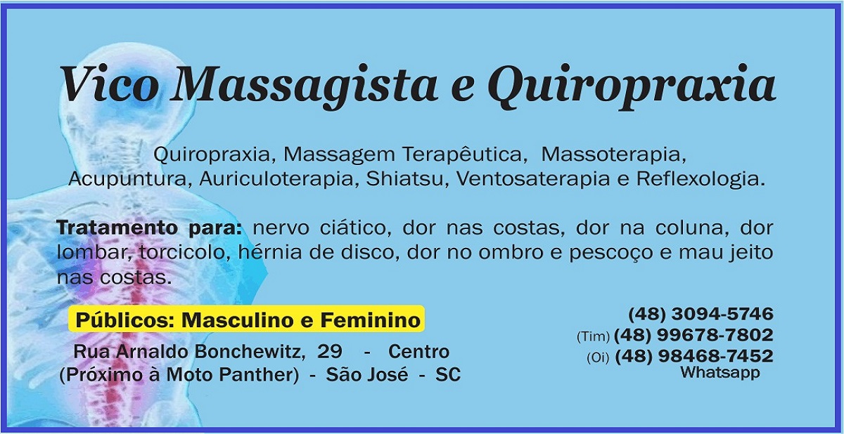 VICO MASSAGISTA E QUIROPRAXIA - Massagem Terapêutica, Massoterapia, Acupuntura - em São José (SC)
