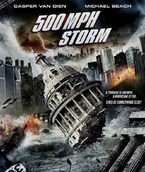 Casper_Van_Dien - Siêu Bão 500 Dặm 1 Giờ - 500 MPH Storm (2013) Vietsub 500+MPH+Storm+(2013)_PhimVang.Org