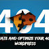 How To Create and optimize your 404 page For WordPress