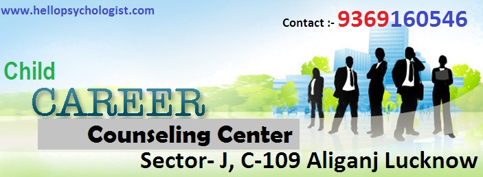 Career - Child Counselling Centre Lucknow - 9369160546 