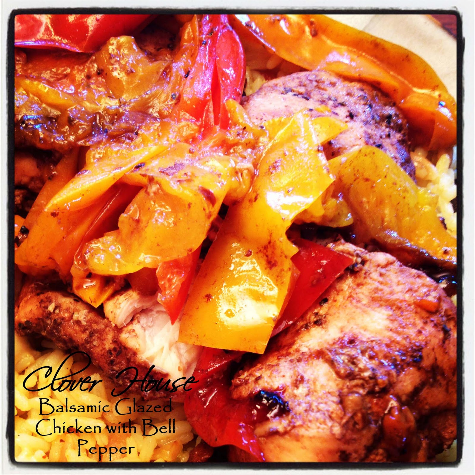 Clover House Balsamic Glazed Chicken with Bell Pepper