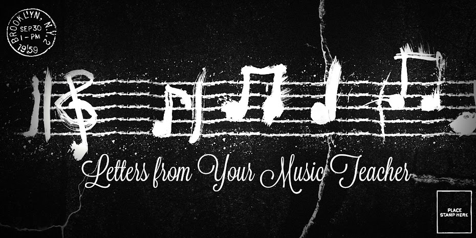 Letters From Your Music Teacher