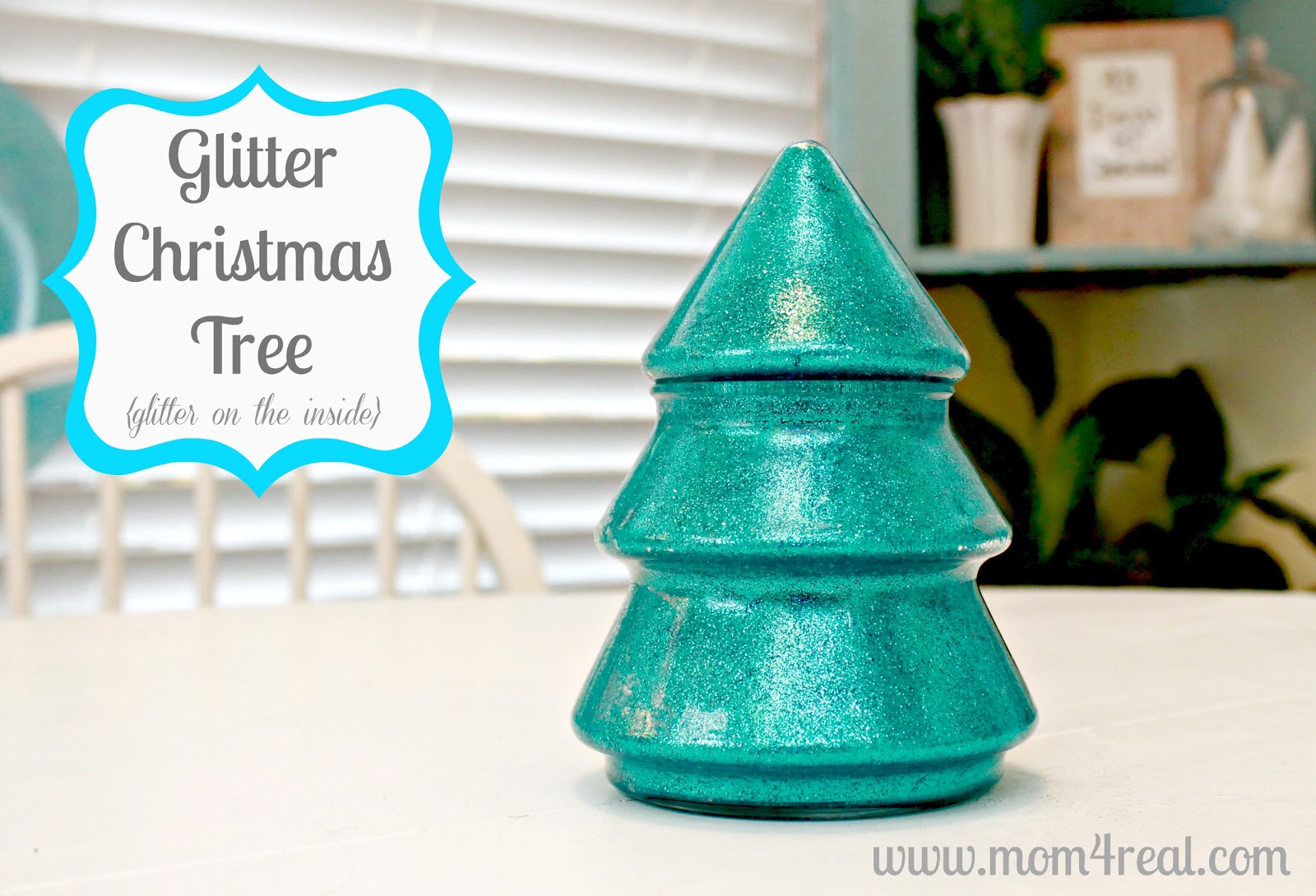 Glitter in Glass Christmas Tree Tutorial Mom 4 Real