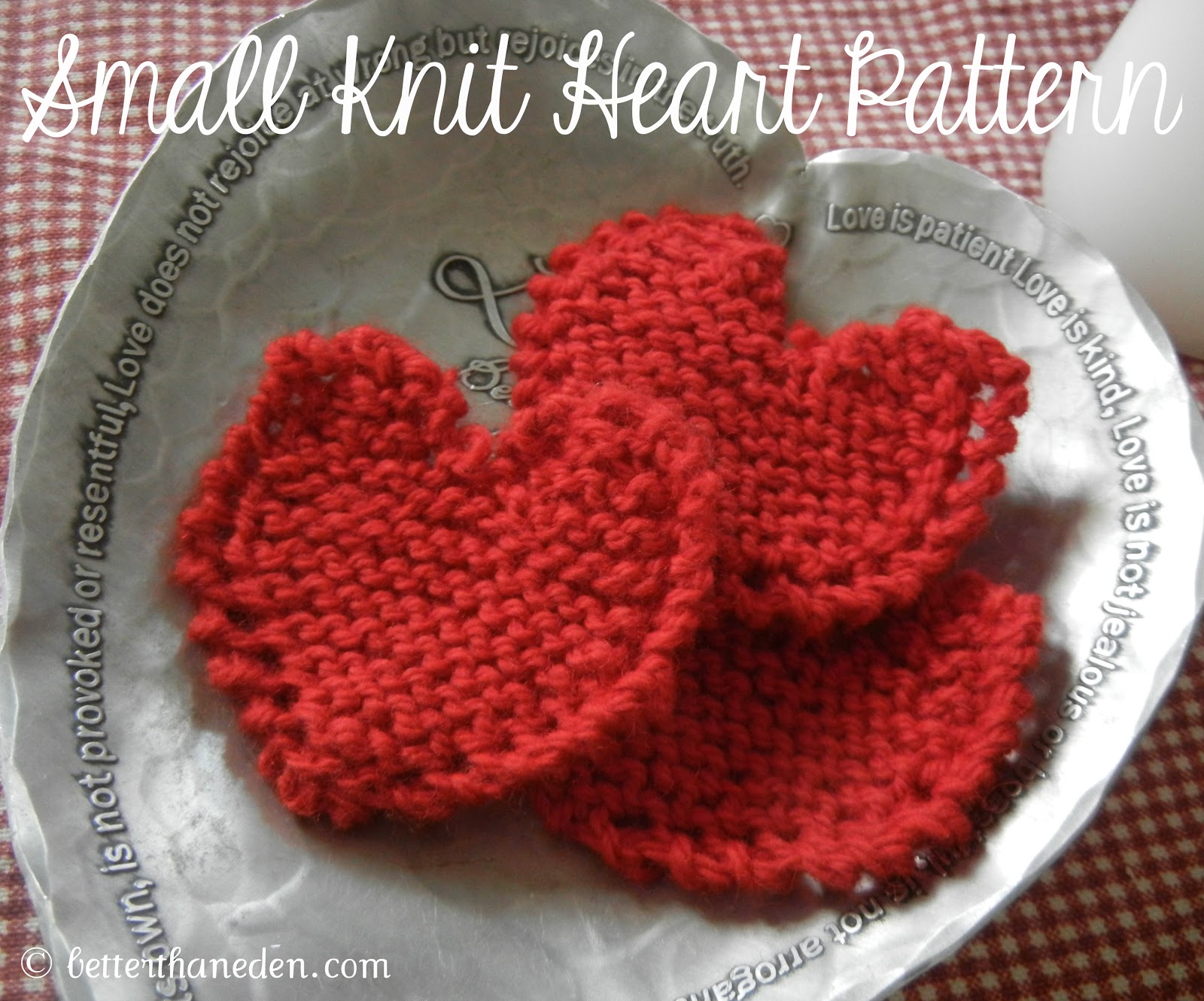 Better Than Eden: Pattern for a Small Knit Heart