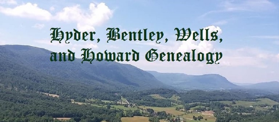 Hyder, Bentley, Wells, and Howard Genealogy