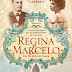 Regina e Marcelo: Um Dueto de Amor - A soprano portuguesa que foi primeira-dama da Argentina de Ana Maria Cabrera