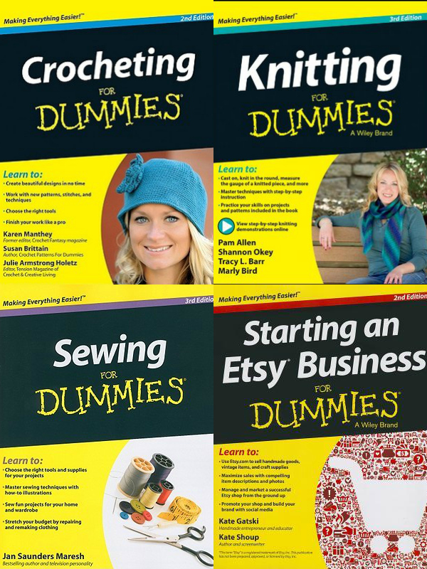 Crocheting for Dummies, Knitting for Dummies, or Sewing for Dummies ...