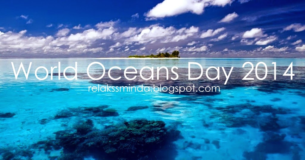 Sedunia tarikh lautan sambutan hari Sambutan Hari