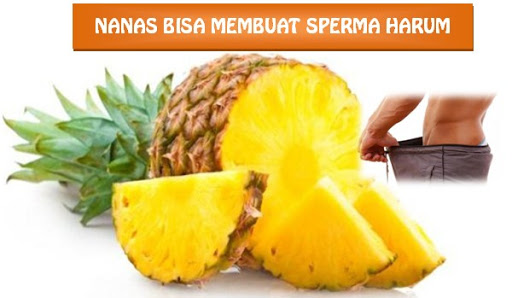Ingin Sperma Harum dan Manis? Coba Metode Sehat Ini