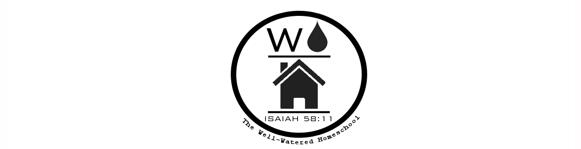                                                     The Well Watered Homeschool