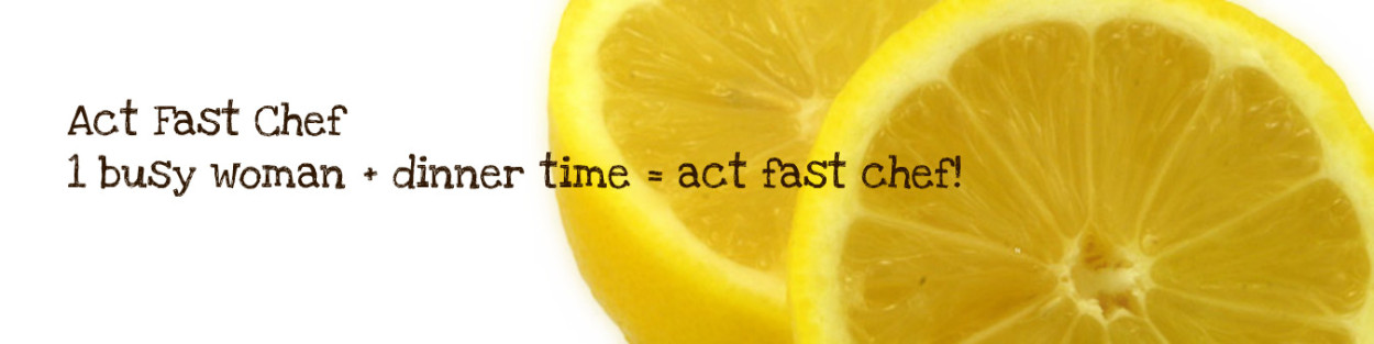 Act Fast Chef