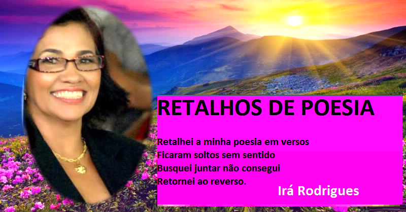 Retalhos de poesia. Irá Rodrigues