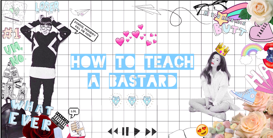 How to teach a bastard