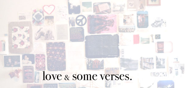 love and some verses.