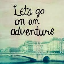 Lets go on an adventure