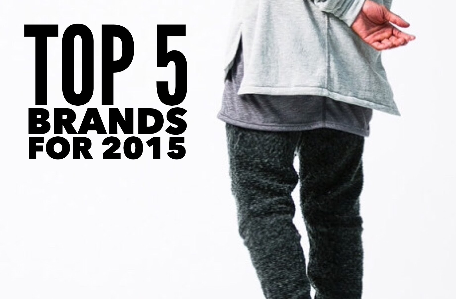 TODAYSHYPE Top 5 Brands for 2015