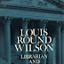 Louis Round Wilson, Library Educator