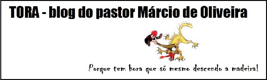 Tora - blog do pastor Márcio de Oliveira