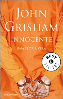 Recensione libro John Grisham - Innocente, una storia vera