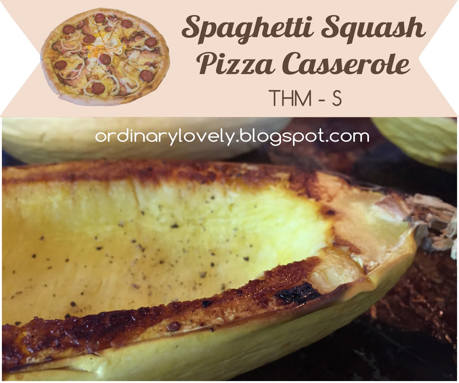 Ordinary Lovely Spaghetti Squash Pizza Casserole (THM S)