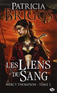 Mercy Thompson T2: Les liens du Sang - Patricia Briggs Mercy Thompson T2: Les liens du Sang - Patricia Briggs