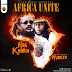 Ras Kuuku - Africa Unite Feat. Rymzo, Cover Artwork Designed By Dangles Graphics #DanglesGfx ( @Dangles442Gh ) Call/WhatsApp: +233246141226