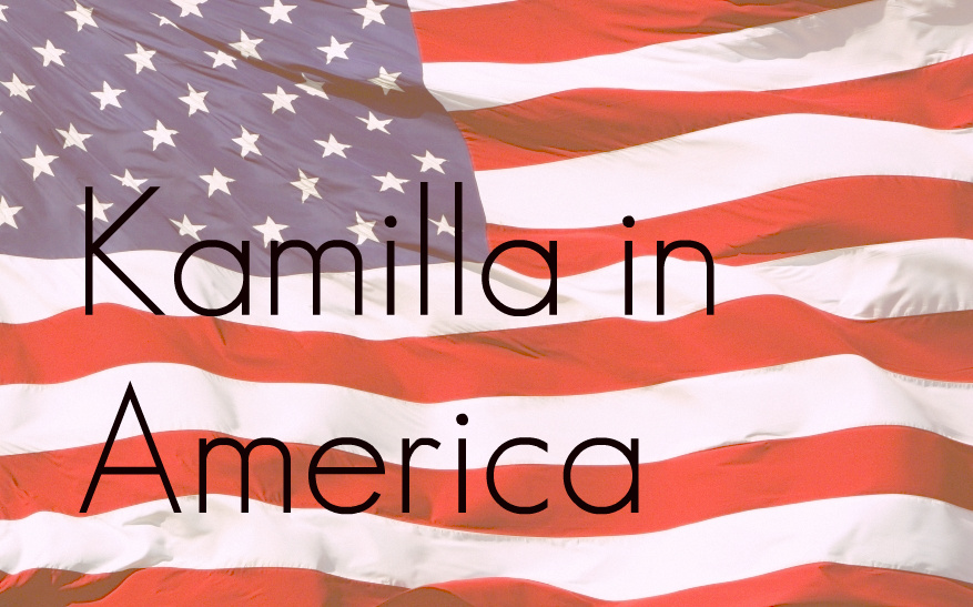 Kamilla in America