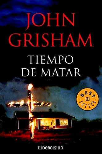Tiempo de matar - John Grisham John+Grisham+-+Tiempo+de+Matar