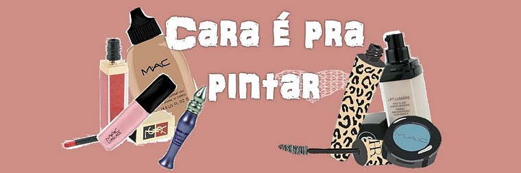 Cara é pra pintar