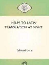 Helps to Latin Translation at Sight Helps to Latin Translation at Sight