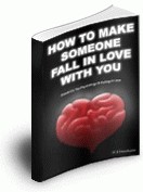 How to make someone fall in love with you