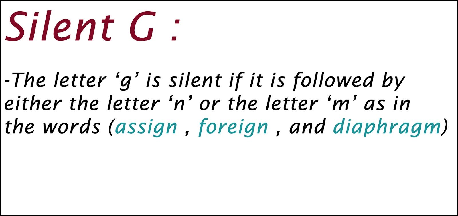 Pronuntiation: Silent letters  Silent+letter+G