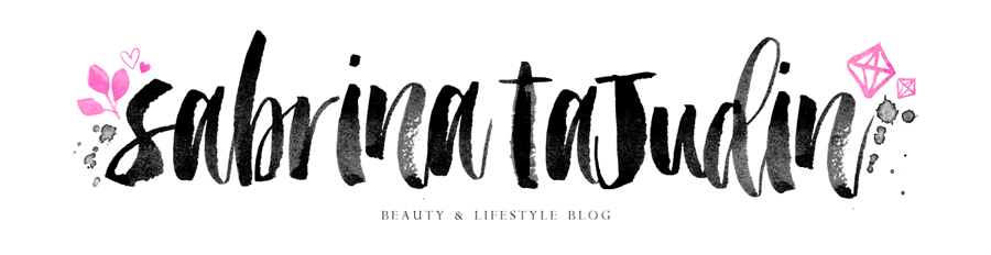 Sabrina Tajudin | Malaysia Beauty & Lifestyle Blog