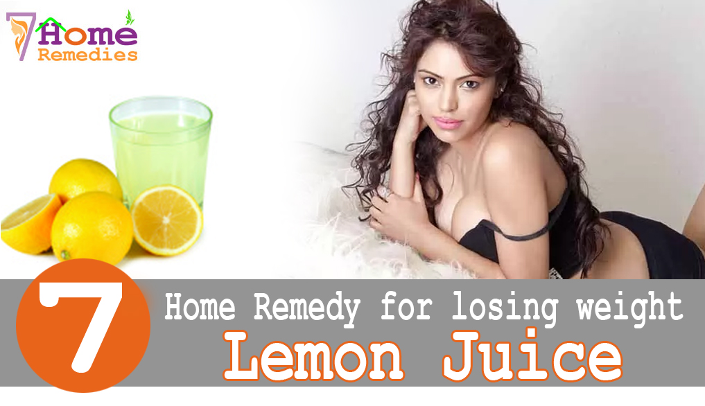 7 Home Remedies Remedies for losing weight 7 Steps