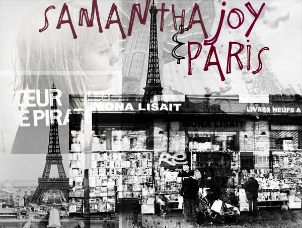 samanthajoy&Paris
